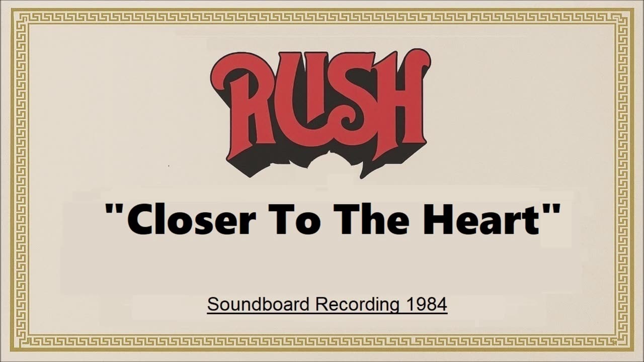 Rush - Closer to the Heart (Live in Largo, Maryland 1984) (Soundboard)