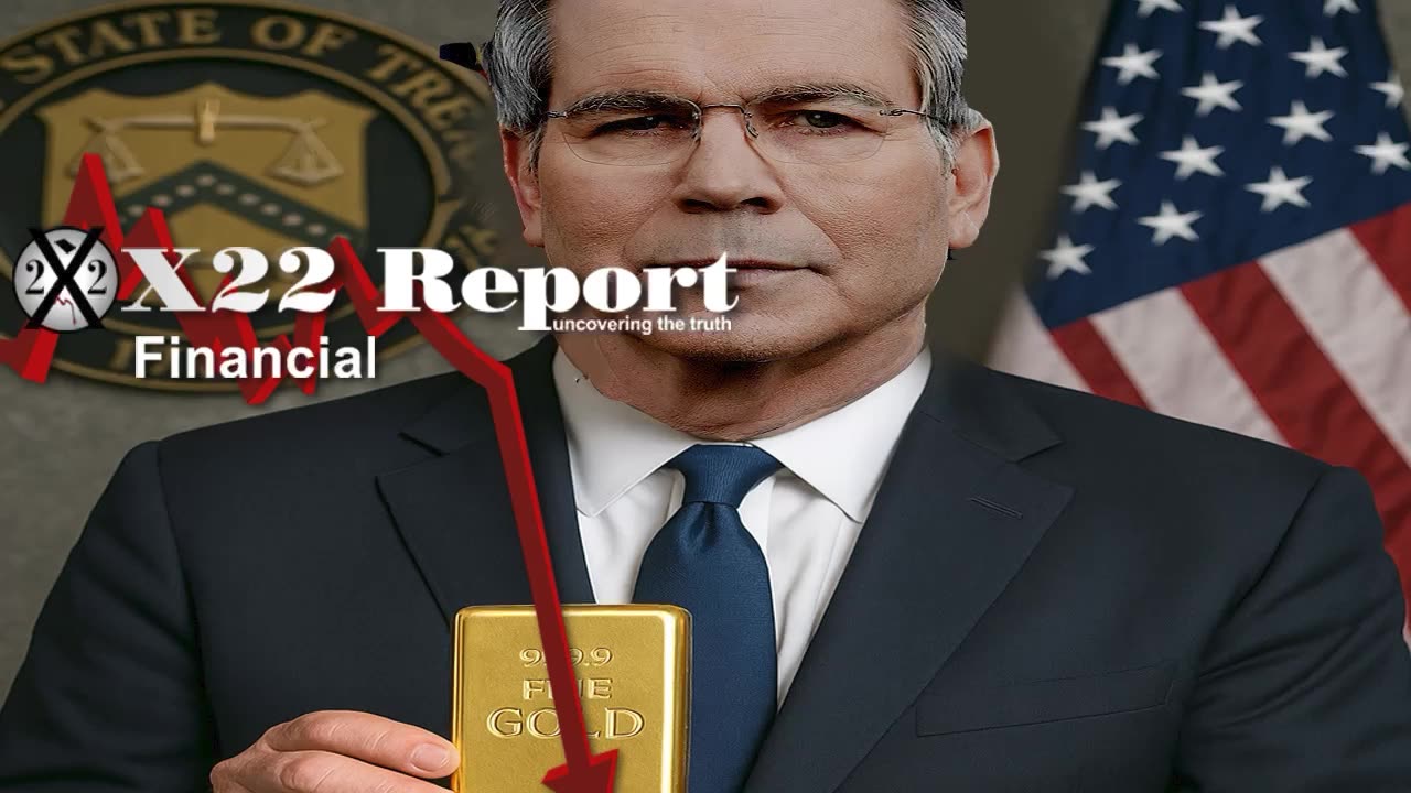 X22 Report: Chatter Is Treasury Sec Ready To Revalue Gold .......