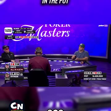 9.4 MILLION ON THE LINE THIS HAND