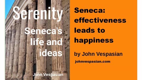 Seneca: effectiveness leads to happiness