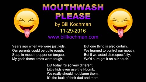 MOUTHWASH PLEASE -- an original song by Bill Kochman.