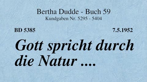 BD 5385 - GOTT SPRICHT DURCH DIE NATUR ....