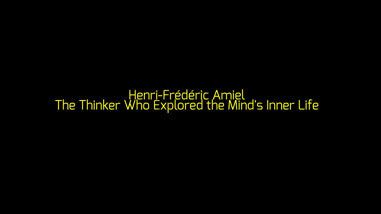 Henri-Frédéric Amiel: The Thinker Who Explored the Mind's Inner Life
