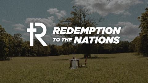 Redemption to the Nations | Livestream | Watch Now