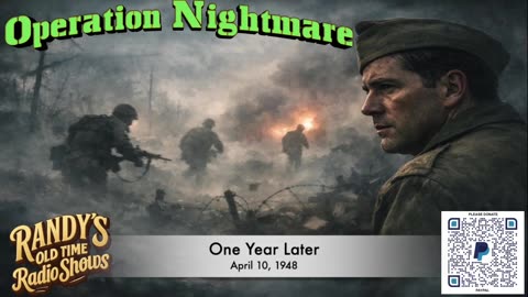 48-04-10 Operation Nightmare 02 One Year Later w Al Jolson