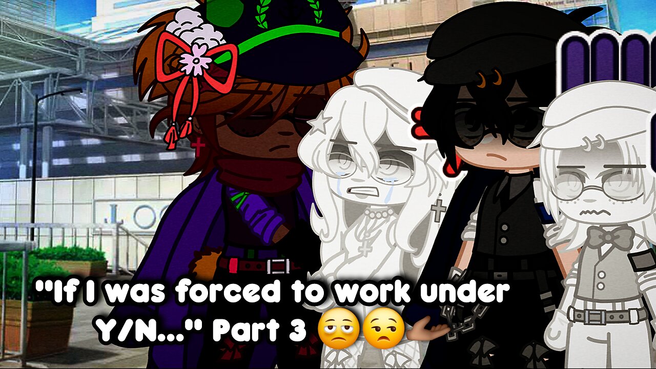 "If I was forced to work under Y/N..." (Part 3)