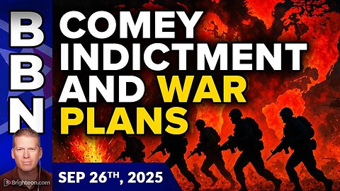 WAR plans, flotilla updates, and the Comey indictment DISTRACTION