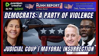 [Ep 763] The Democrat Death Cult – Party of Violence| Judicial Coup & Real Insurrection