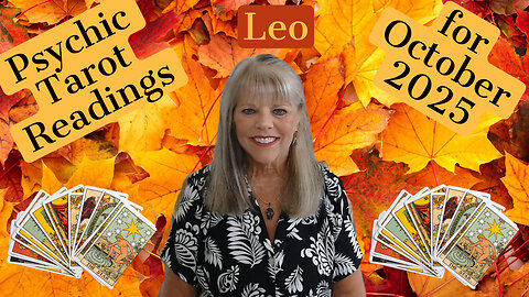 Leo Psychic Tarot Reading for October 2025 by Pam Georgel