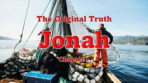 Jonah - Chapter 1