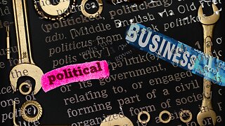 Are Businesses Becoming Political Tools