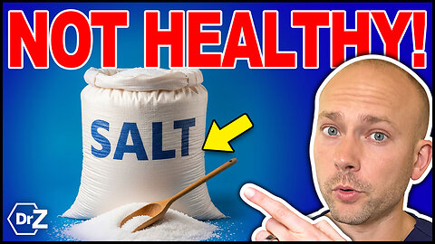 Dangers of a LOW SALT Diet - You've Been Lied To!
