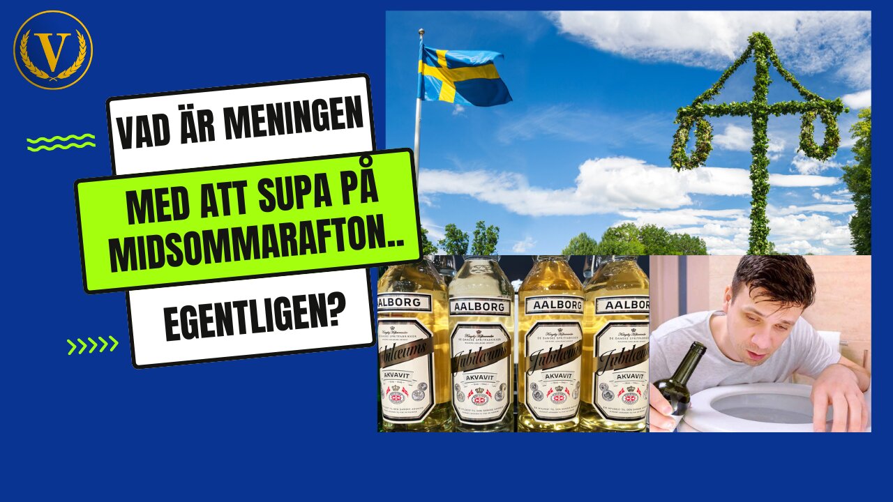 Varför ska man supa på Midsommarafton?