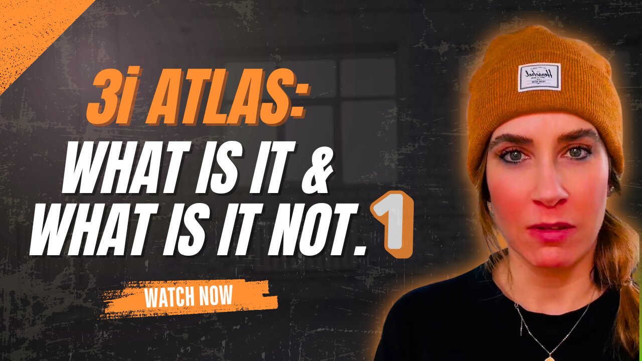 3i Atlas What Is It & What Is It Not Part 1.