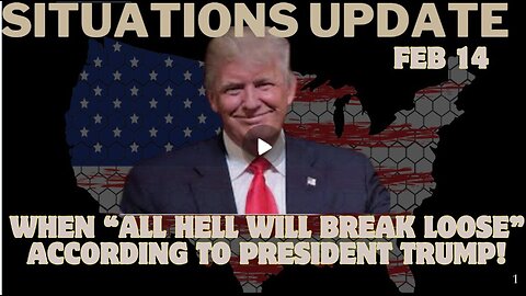 Situation Update- When “All Hell Will Break Loose” ,According To President Trump!!!