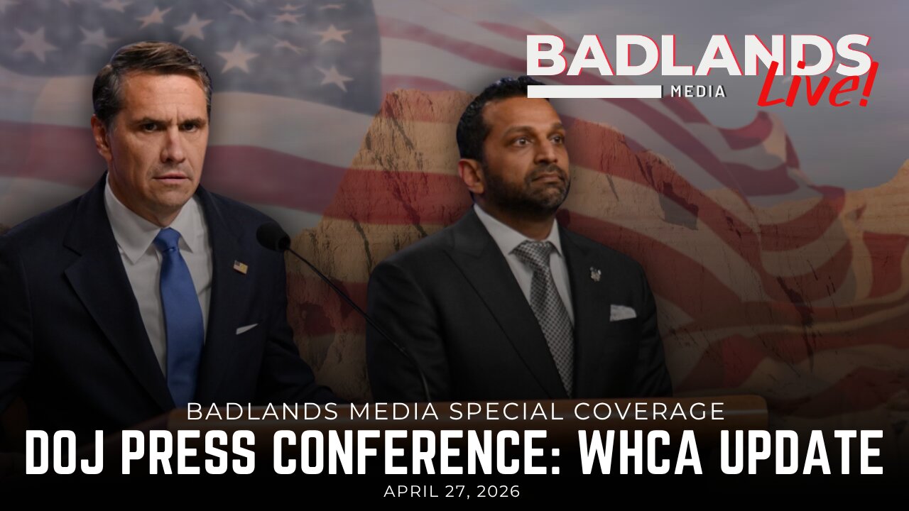 Badlands Media Special Coverage - DOJ Press Conference