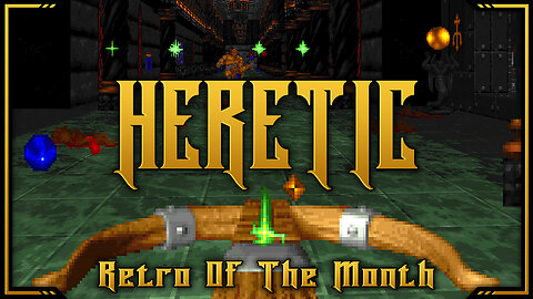 Heretic - Day 6 | Retro of the Month | Full Game Playthrough