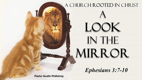 A Look in the Mirror, Pastor Austin, 02-09-2025