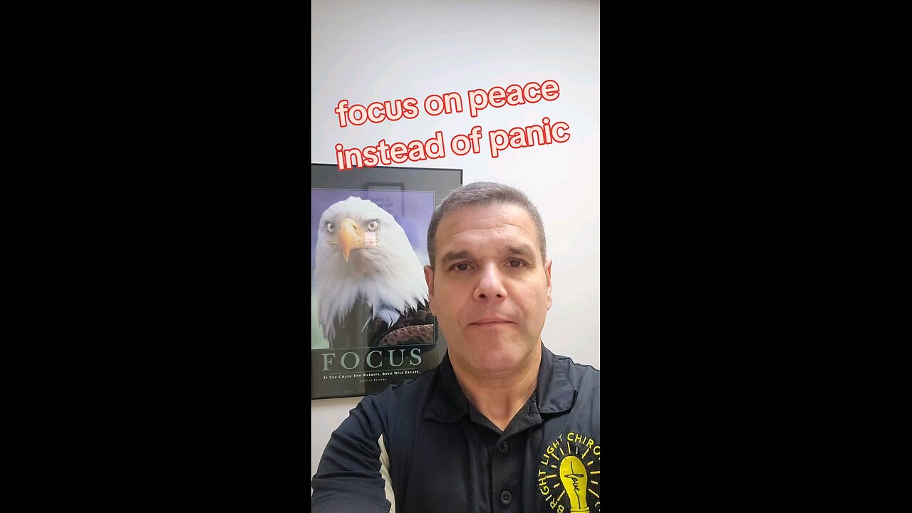 focus on peace instead of panic