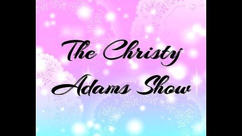 The Christy Adams Show Season 1 Ep. 2