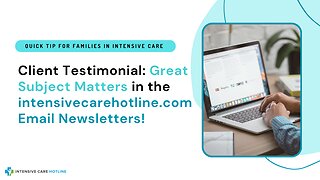 Client Testimonial: Great Subject Matters in the intensivecarehotline.com Email Newsletters!