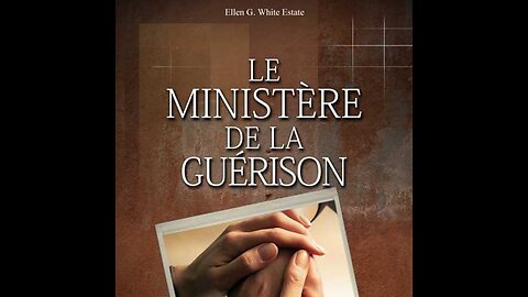 Le Ministère de la Guérison – Audio Livre Libre | Ellen G. White 🇫🇷