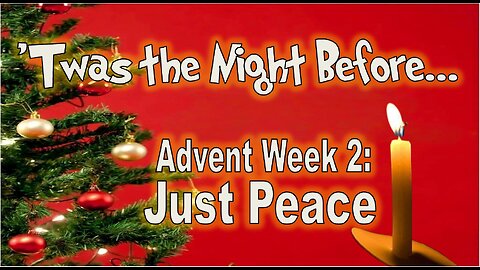 Advent series "Twas the Night Before": Just Peace - Week 2 - #jesus #motivation #biblestudy