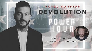 Devolution Power Hour Ep. 315