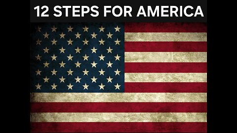12 Steps to save America