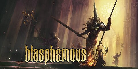 Blasphemous | Part 2 | The Wrath of The Righteous