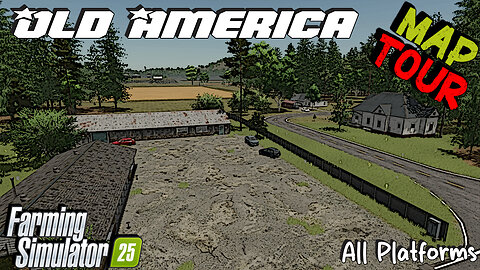 Map Tour | Old America | All Platforms | Farming Simulator 25