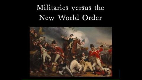THE WAR IS ON! MILITARIES VS THE NEW WORLD ORDER: AMERICA