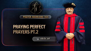 Praying Perfect Prayers Pt. 2