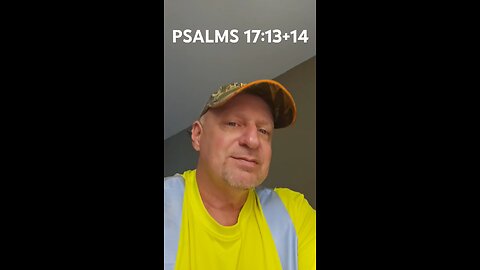 #PSALMS17:13+14 "WHAT ARE YOU LIVING FOR? THIS LIFE OR THE NEXT?"