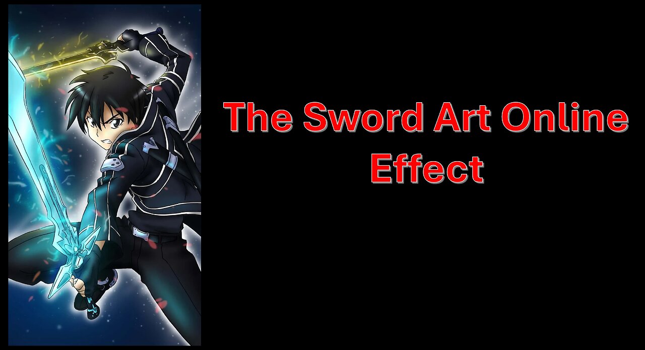 The Sword Art Online Effect