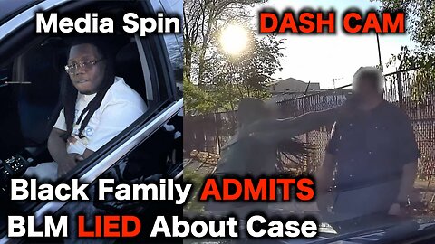 Dashcam Video DESTROYS BLM Hoax
