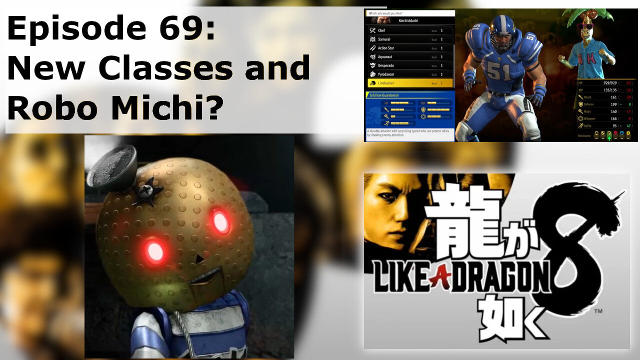 Episode 69: New Classes and Robo Michi?