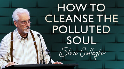 How to Cleanse the Polluted Soul