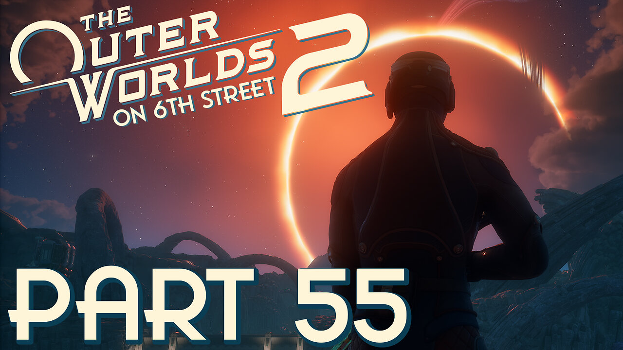 The Space Nerd Fortress | The Outer Worlds 2 Part 55