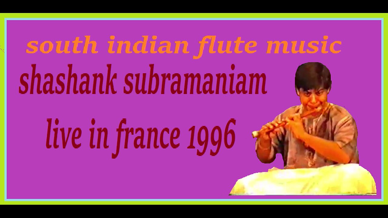 SHASHANK SUBRAMANIAM---LIVE IN FRANCE 96