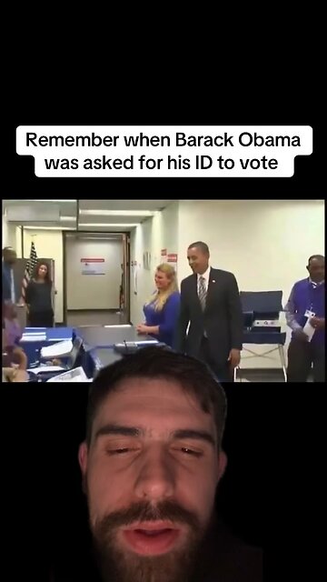 Remember when Barack Obama was asked for his ID to vote