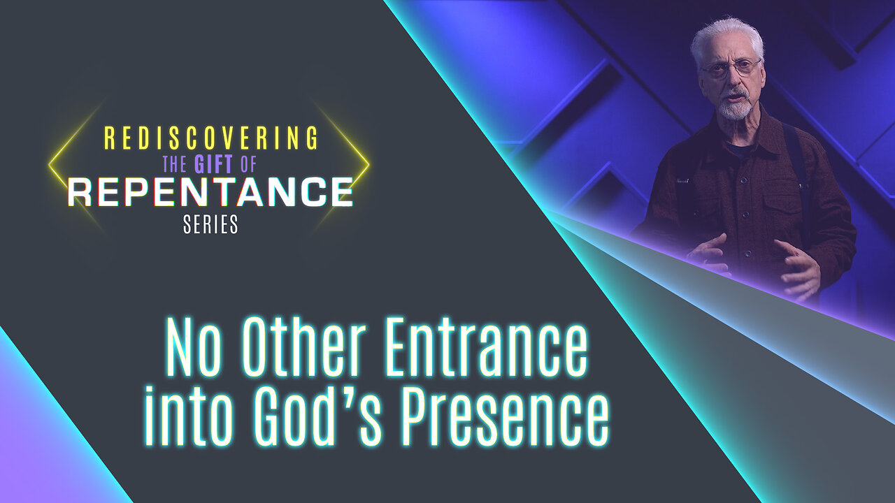 611 - No Other Entrance into Gods Presence | Rediscovering the Gift of  Repentance