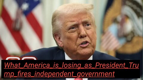 What_America_is_losing_as_President_Trump_fires_independent_government_watchdogs___60_Minutes(1080p)