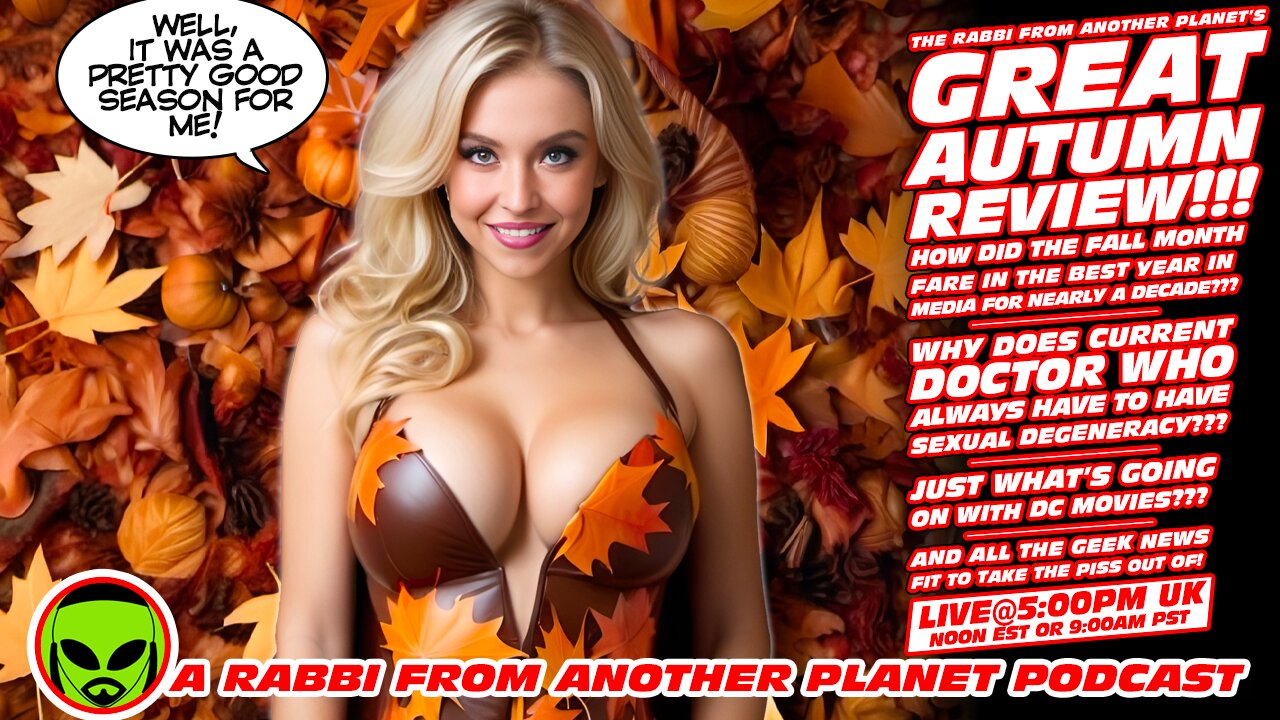 LIVE@5: Autumn 2025 Review!!! Doctor Who's Addiction to Sexual Degeneracy!!!