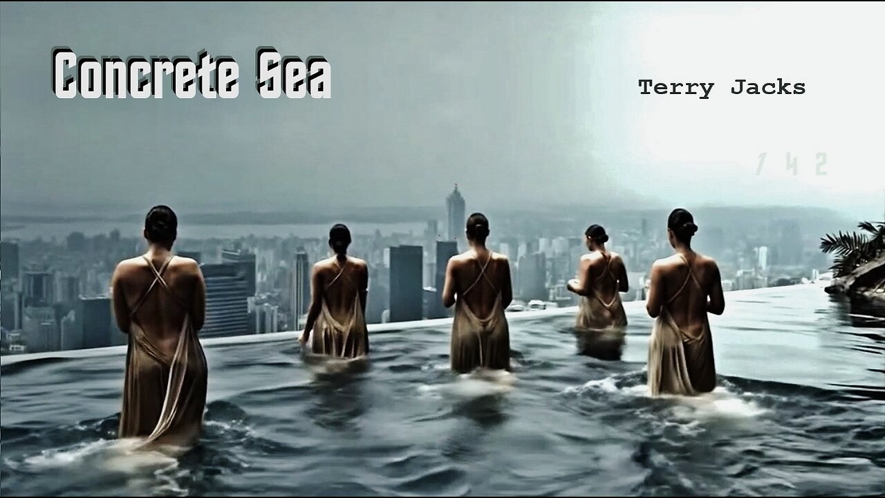 concrete sea, Terry Jacks