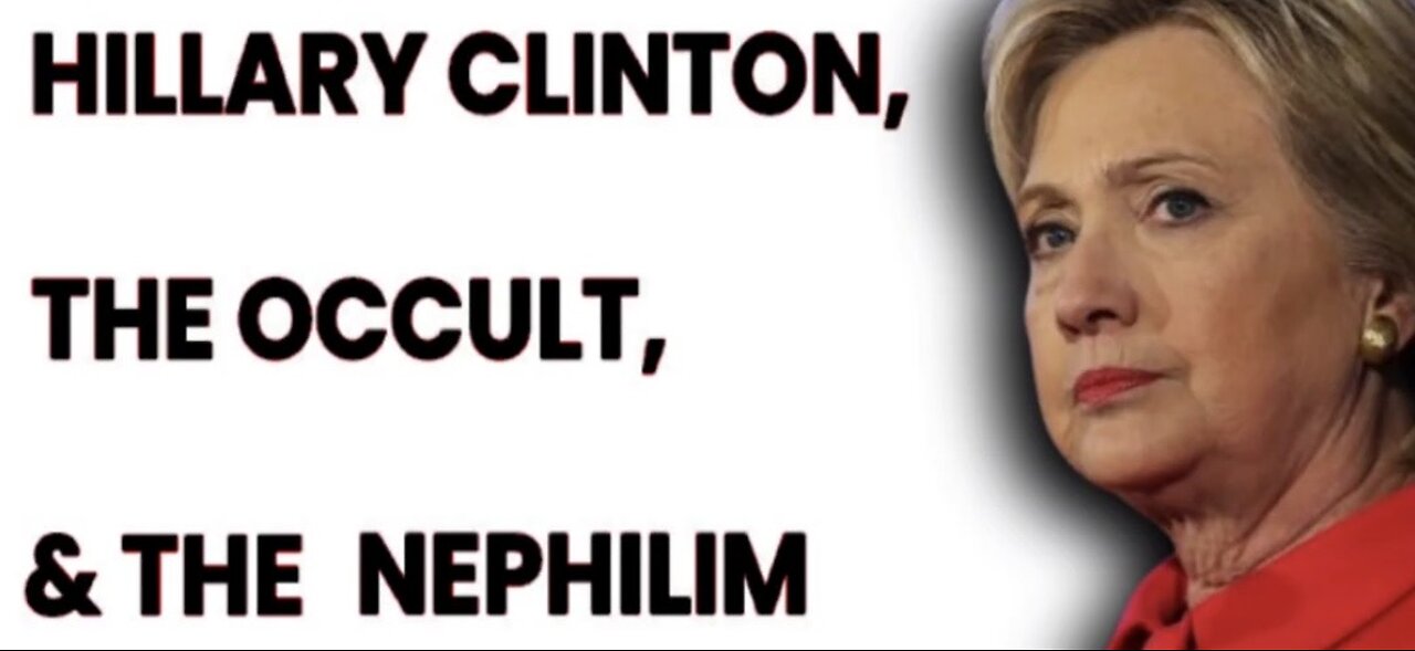 HILLARY CLINTON : THE OCCULT & GILGAMESH