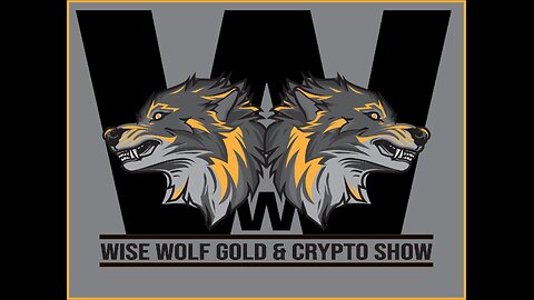 The Wise Wolf Gold & Crypto Show