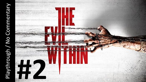 🧠The Evil Within🩸(Part 2) playthrough