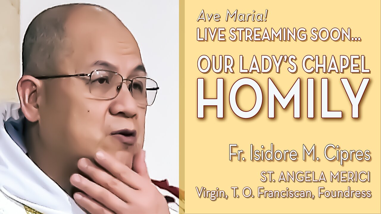 St. Angela Merici, Virgin, Third Order Franciscan, Foundress - January 27, 2025 - HOMILY