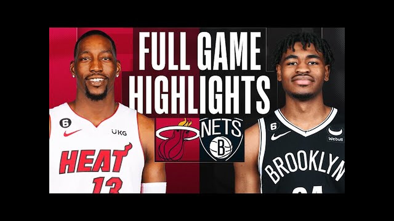 Brooklyn Nets vs Miami Heat game highlights